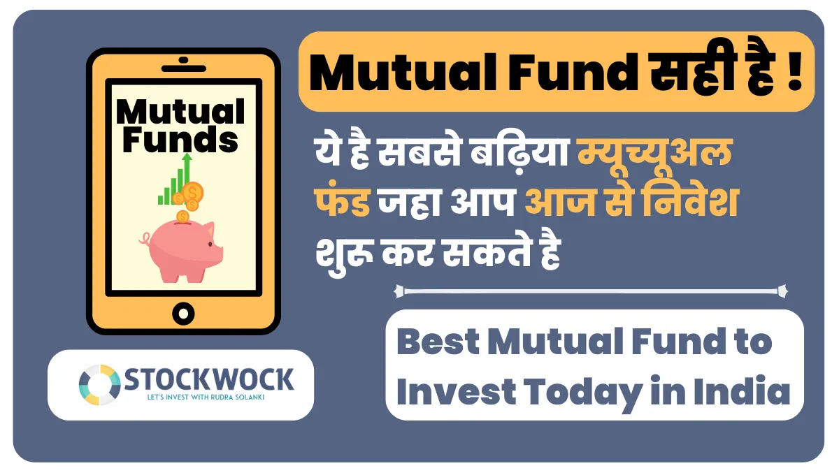 Best Mutual Fund to Invest Today in India